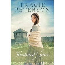 Treasured Grace - #1 Heart of the Frontier - Tracie Peterson